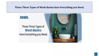 These Three Types of Wash Basins have Everything you Need.