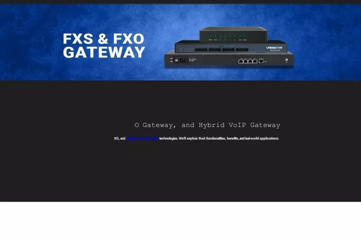 o gateway and hybrid voip gateway