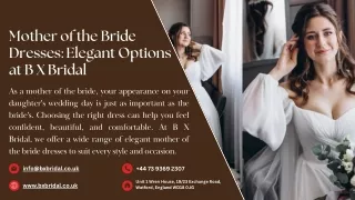 Unveil Your Unique Style: Custom Made Mother of Bride Dresses at B X Bridal