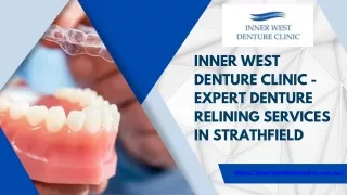 Inner West Denture Clinic - Expert Denture Relining Services in Strathfield