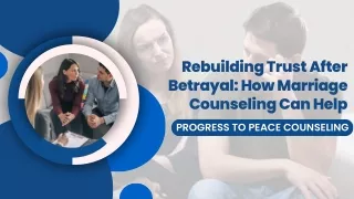 Rebuilding Trust After Betrayal How Marriage Counseling Can Help?