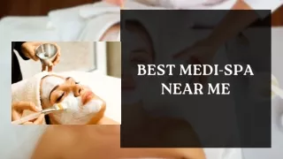 Best Medi-Spa Near me