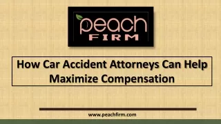 how car accident attorneys can help maximize