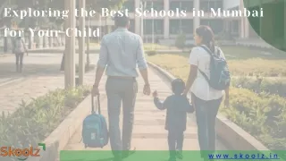 Exploring the Best Schools in Mumbai for Your Child(PPT)