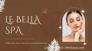 LE BELLA SPA FACE TREATMENT