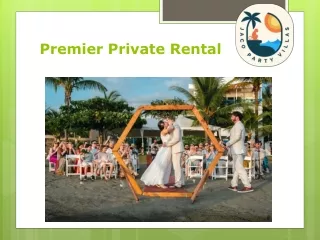 Premier Private Rental