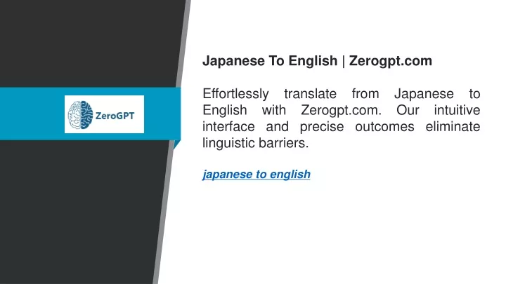 japanese to english zerogpt com effortlessly