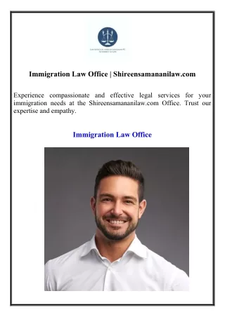 Immigration Law Office  Shireensamananilaw.com