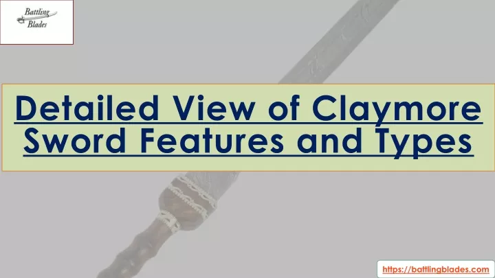 detailed view of claymore sword features and types