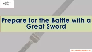 Prepare for the Battle with a Great Sword