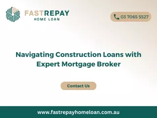 Navigating Construction Loans with Expert Mortgage Broker