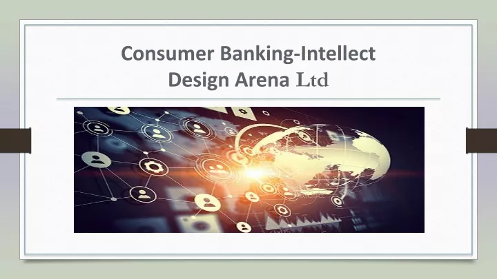 consumer banking intellect design arena ltd