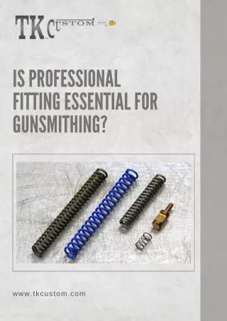 is professional fitting essential for gunsmithing