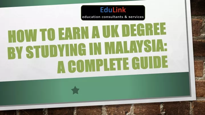 how to earn a uk degree by studying in malaysia a complete guide