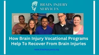 How Brain Injury Vocational Programs Help To Recover From Brain Injuries