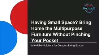 Having Small Space? Bring Home the Multipurpose Furniture