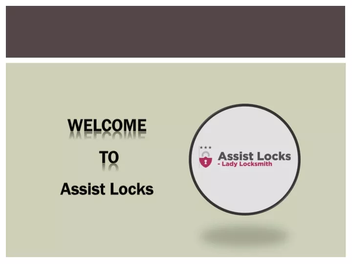 welcome to assist locks