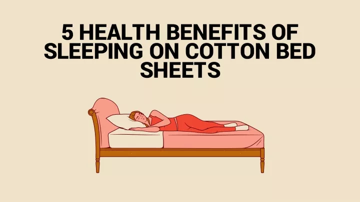 5 health benefits of sleeping on cotton bed sheets