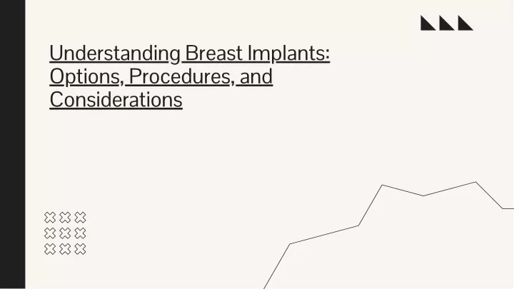 understanding breast isplants options procedures