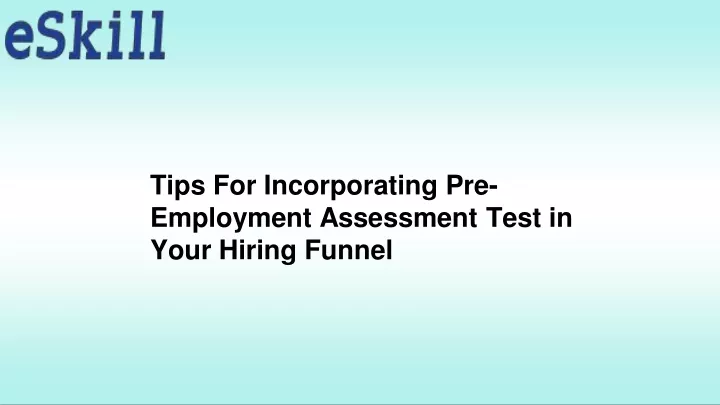 tips for incorporating pre employment assessment