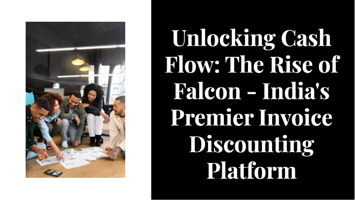 unlocking cash flow the rise of falcon india