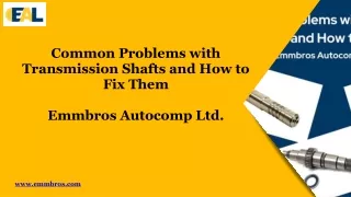 Common Problems with Transmission Shaft and Solutions