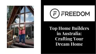 Top Home Builders in Australia: Crafting Your Dream Home