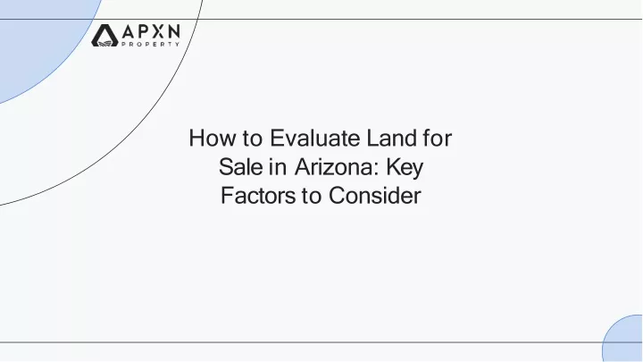 how to evaluate land for sale in arizona key factors to consider