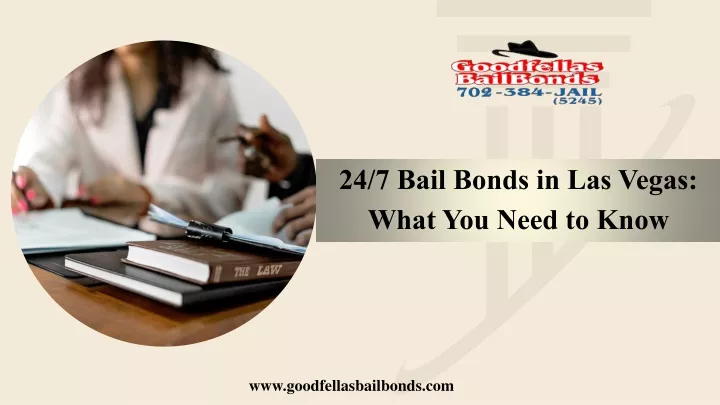 24 7 bail bonds in las vegas what you need to know