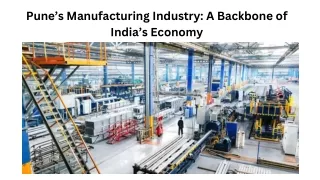 Pune’s Manufacturing Industry A Backbone of India’s Economy
