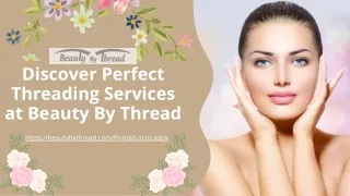 Discover Perfect Threading Services at Beauty By Thread