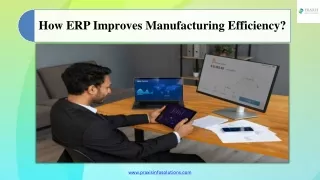 How ERP Improves Manufacturing Efficiency