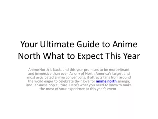 Your Ultimate Guide to Anime North What to Expect This Year