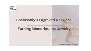 Chainsonly's Engraved Necklace Turning Memories into Jewelry