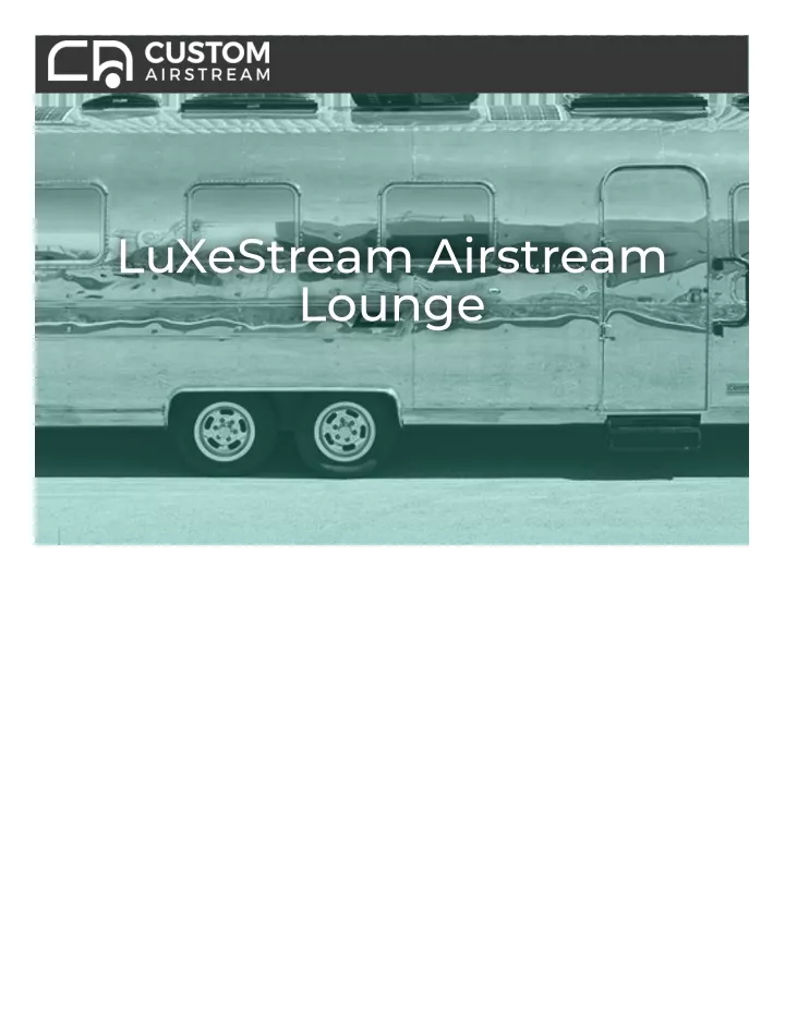 luxestream airstream luxestream airstream lounge