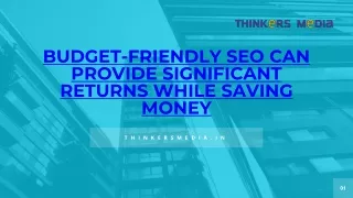 Budget-Friendly SEO Can Provide Significant Returns While Saving Money