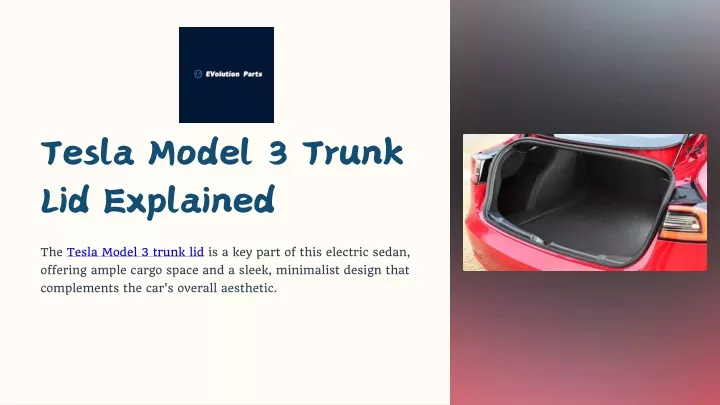 tesla model 3 trunk lid explained