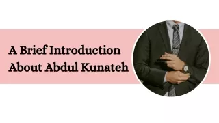 A Brief Introduction About Abdul Kunateh