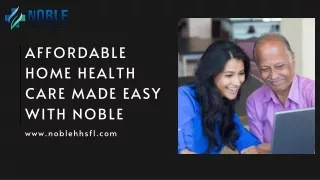 Affordable Home Health Care Made Easy with Noble