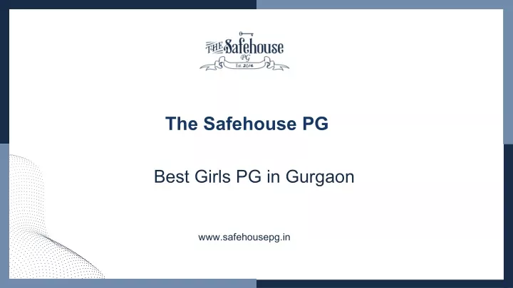 the safehouse pg