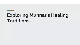 Exploring Munnar’s Healing Traditions