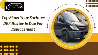 Top Signs Your Sprinter DEF Heater Is Due For Replacement