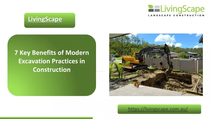 7 key benefits of modern excavation practices in construction