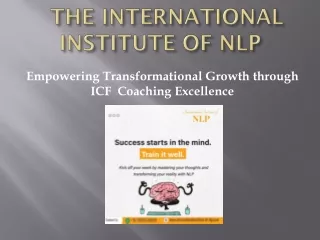 Empowering Transformational Growth through ICF  Coaching Excellence in NLP