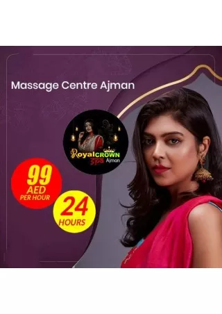 Ajman spa full service massage centers in Ajman UAE