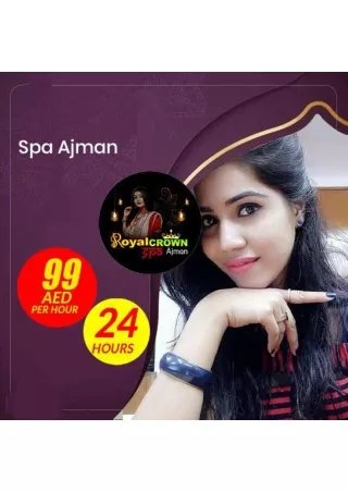 Are you looking for a good massage center in Ajman?