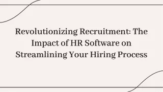 Revolutionizing Recruitment: The Impact of HR Software on Streamlining Your Hiri