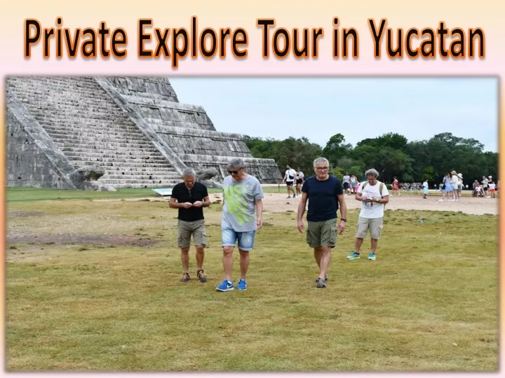 private explore tour in yucatan