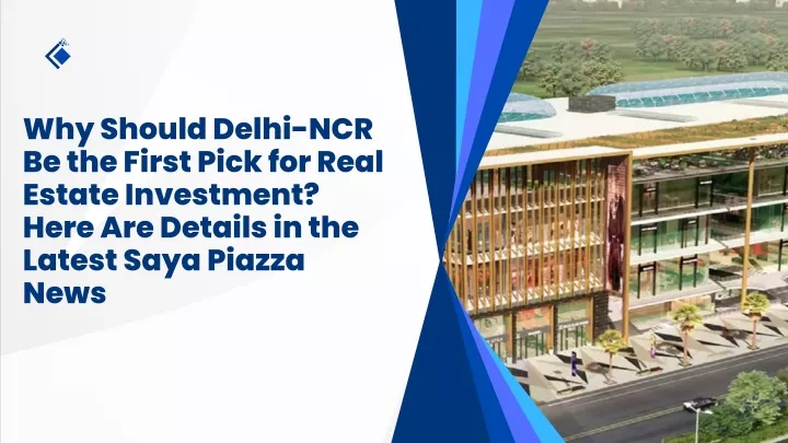 why should delhi ncr be the first pick for real