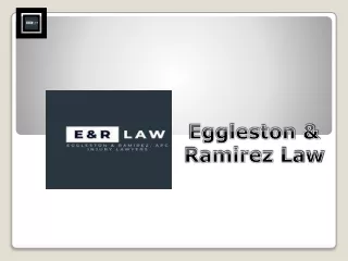 Experienced Brain Injury Attorney California  Eggleston & Ramirez Law